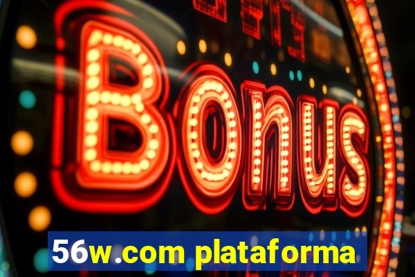 56w.com plataforma